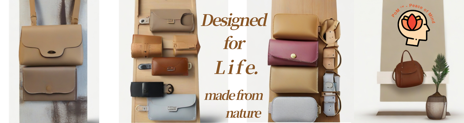 PoM's ECO line "Leather. - Designed for life, made from nature"