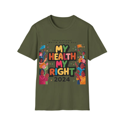 PoM's special series "International World HEALTH Day 2024 (7th April)" ... My Health, my right. - Unisex Softstyle T-Shirt (Print Front)