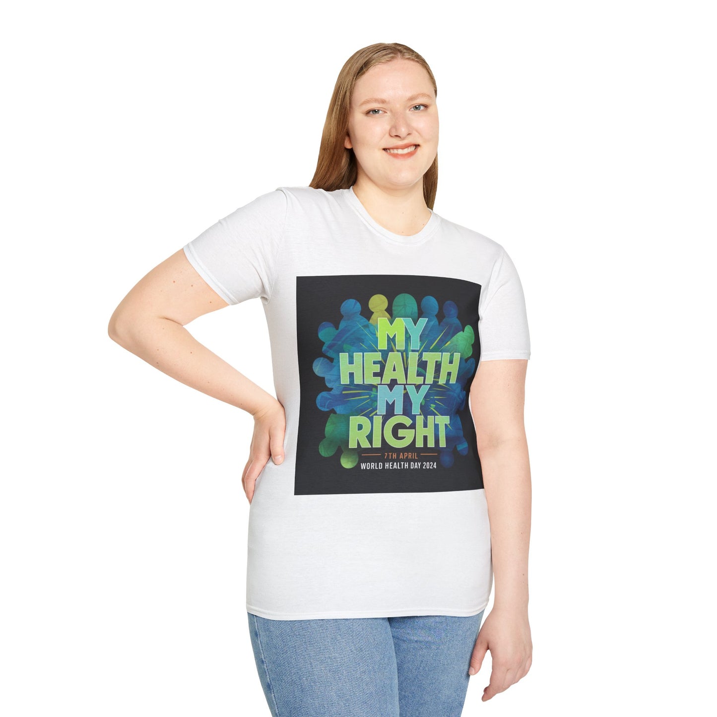 PoM's special series "International World HEALTH Day 2024 (7th April)" ... My Health, my right. - Unisex Softstyle T-Shirt (Print Front)