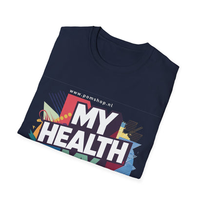 PoM's special series "International World HEALTH Day 2024 (7th April)" ... My Health, my right. - Unisex Softstyle T-Shirt (Print Front)