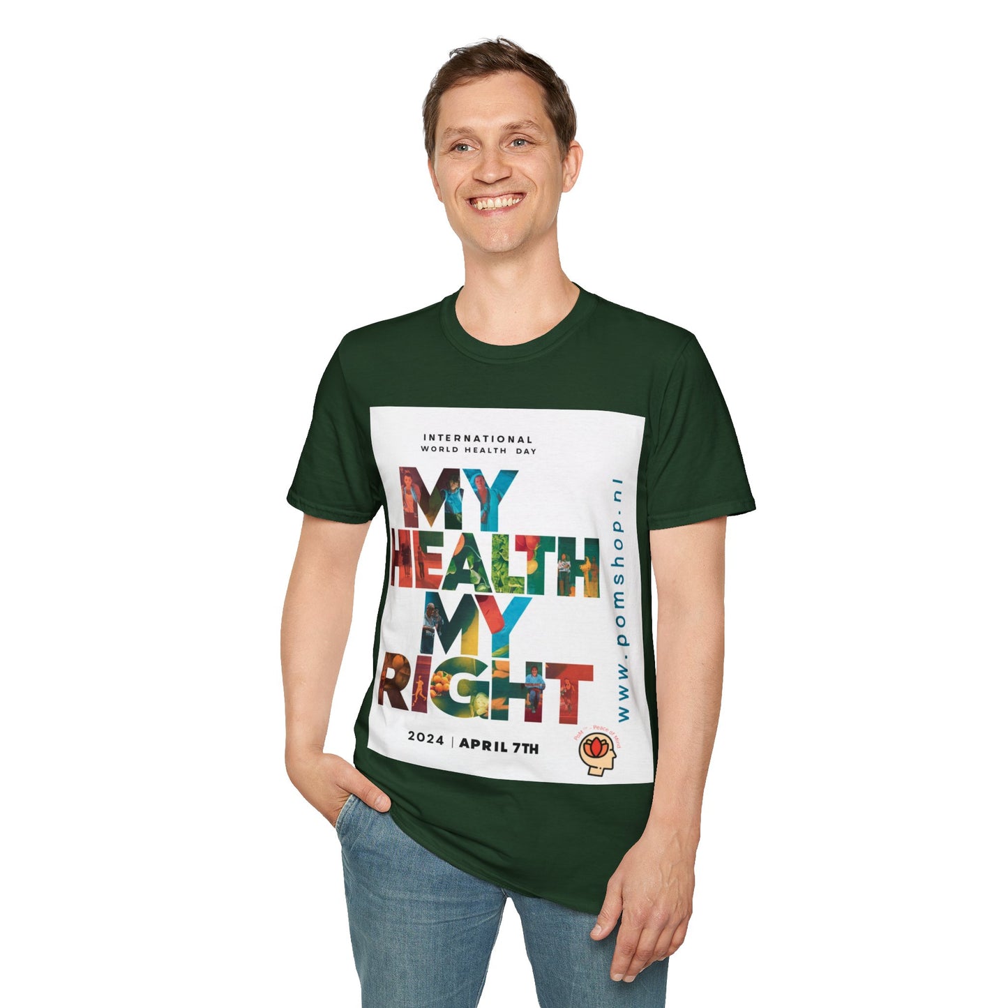 PoM's special series "International World HEALTH Day 2024 (7th April)" ... My Health, my right. - Unisex Softstyle T-Shirt (Print Front)