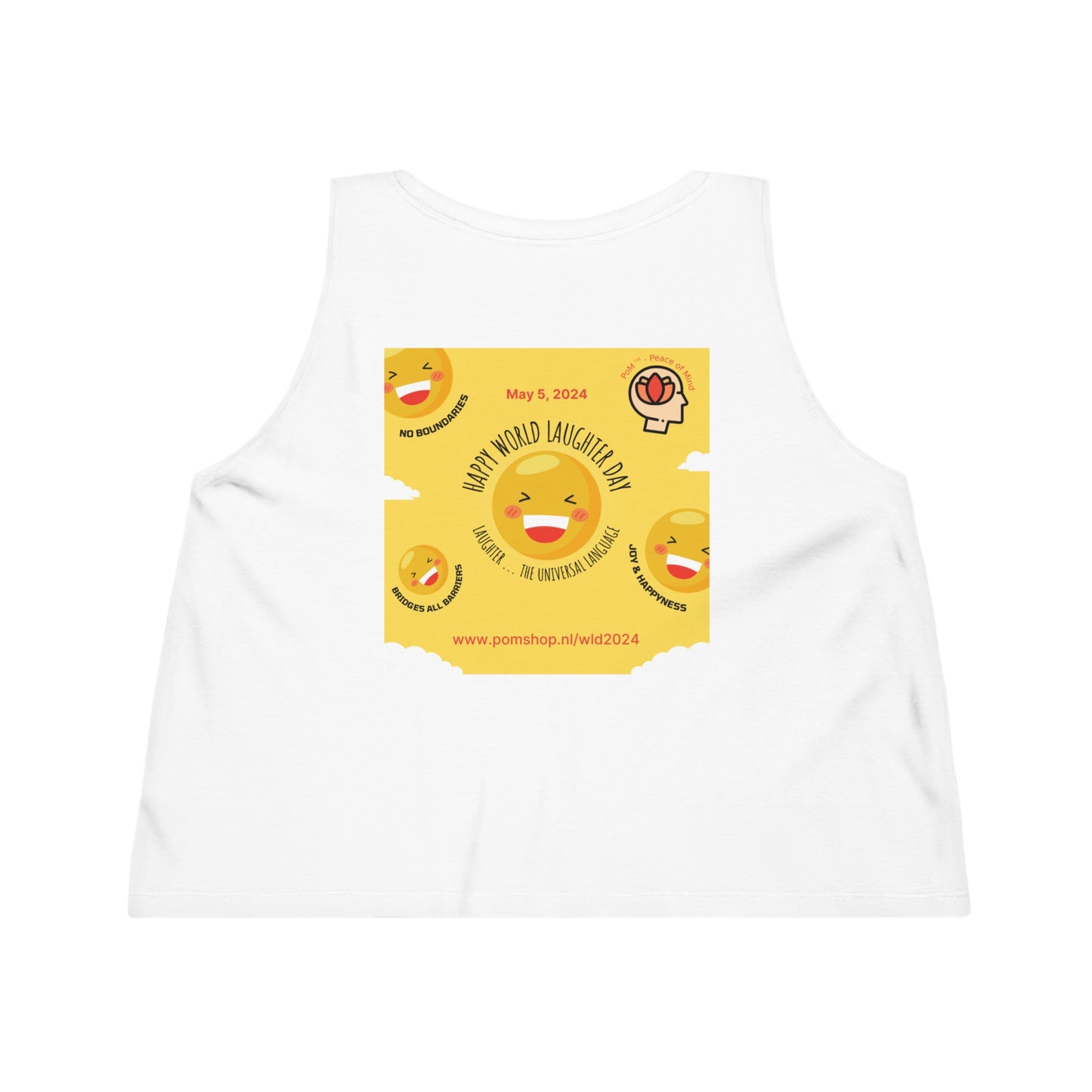 PoM's series Mindfulness & Self motivation ... Happy World Laughter Day (Women's Dancer Cropped Tank Top, 100% organic cotton, 5 colours, print on font + back)