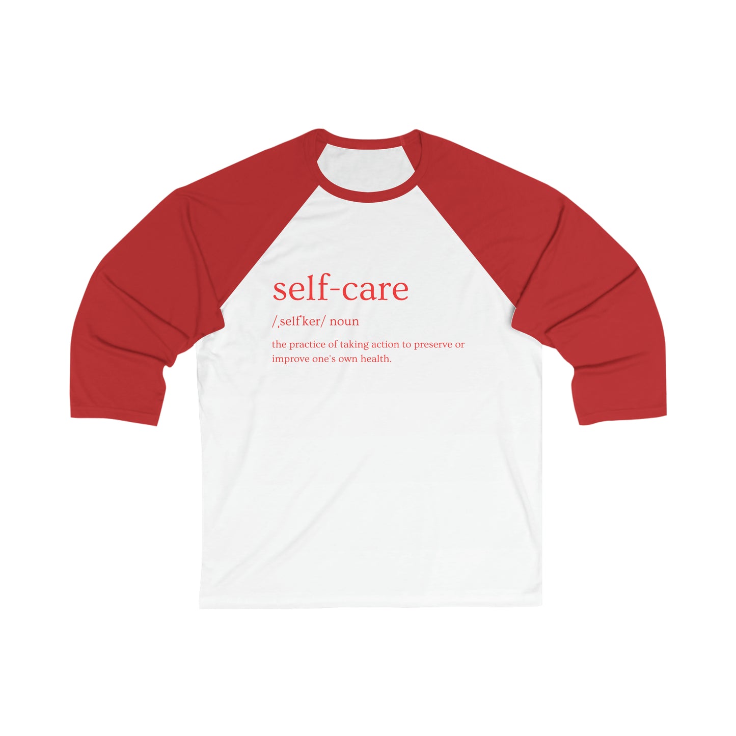 PoM's Mindfulness series ... Self-Care (Definition) ... Unisex 3\4 Sleeve Baseball Tee (5 sizes, five different colours + white/black invert)