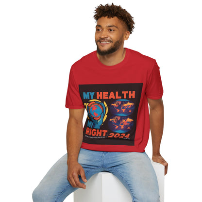 PoM's special series "International World HEALTH Day 2024 (7th April)" ... My Health, my right. - Unisex Softstyle T-Shirt (Print Front)