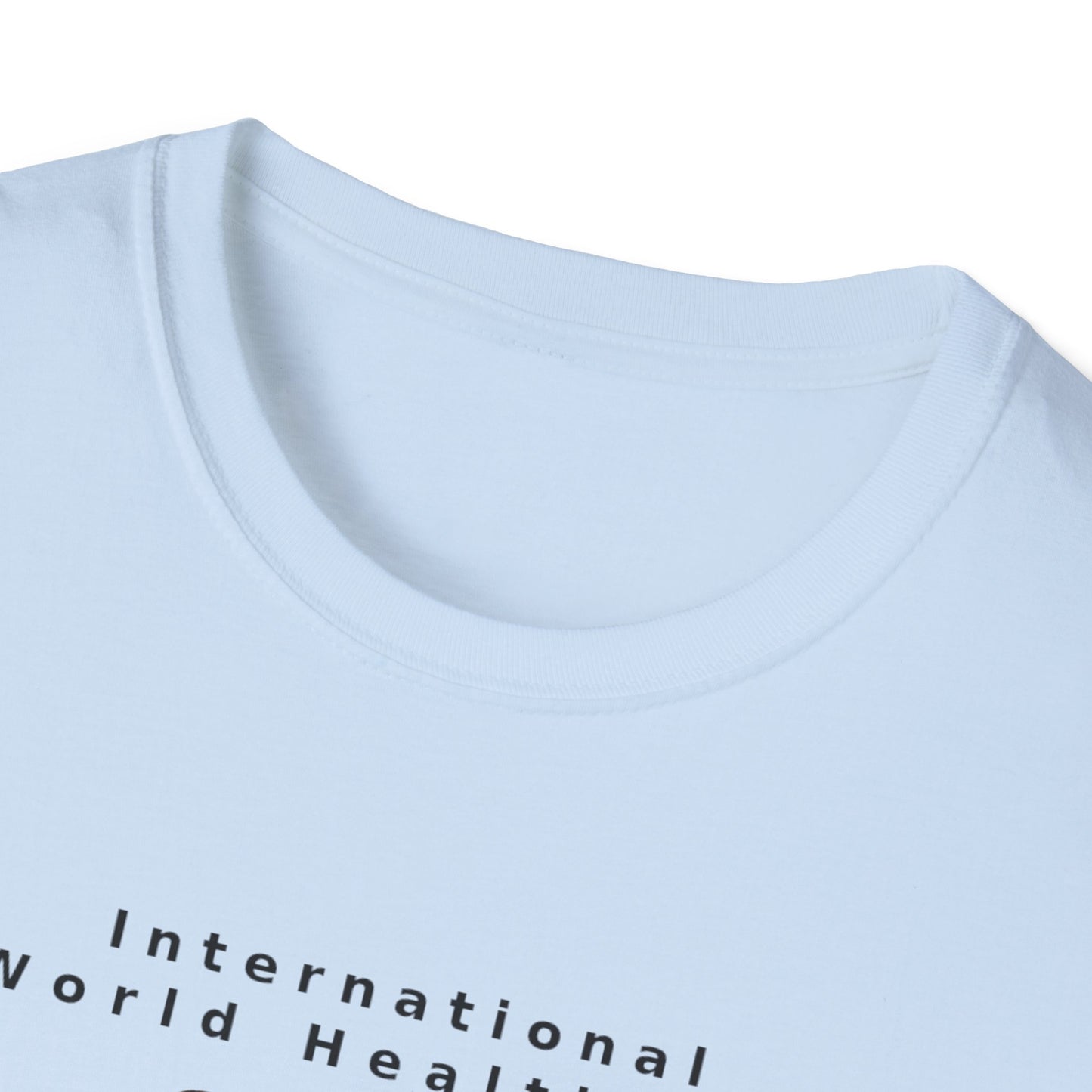 PoM's special series "International World HEALTH Day 2024 (7th April)" ... My Health, my right. - Unisex Softstyle T-Shirt (Print Front)