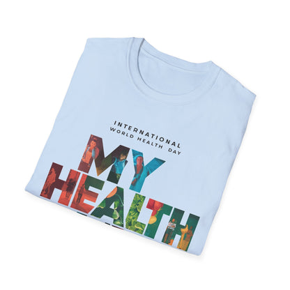 PoM's special series "International World HEALTH Day 2024 (7th April)" ... My Health, my right. - Unisex Softstyle T-Shirt (Print Front)