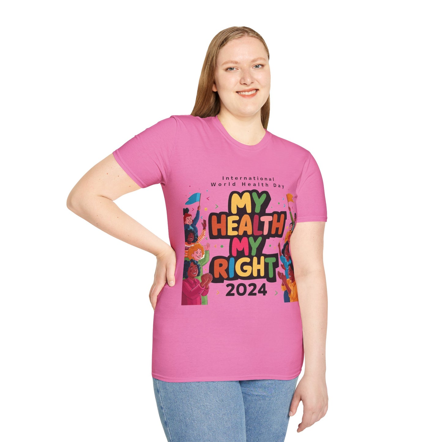 PoM's special series "International World HEALTH Day 2024 (7th April)" ... My Health, my right. - Unisex Softstyle T-Shirt (Print Front)