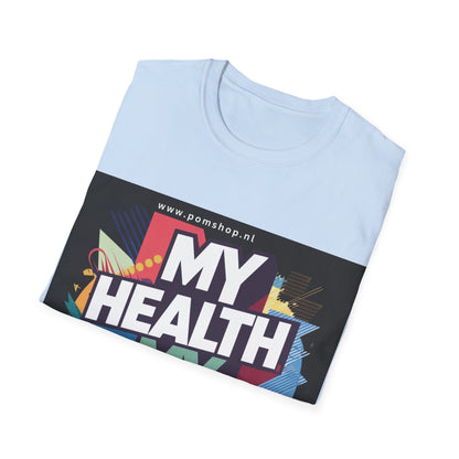 PoM's special series "International World HEALTH Day 2024 (7th April)" ... My Health, my right. - Unisex Softstyle T-Shirt (Print Front)