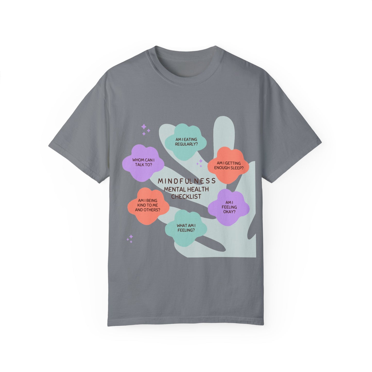 PoM's Mindfulness series ... "Mental Health Check" ... Unisex Garment-Dyed T-shirt (100% pre-shrunk cotton, soft washed - six sizes (S-3XL), 9 background colours)