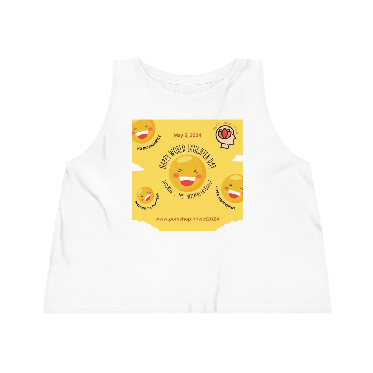 PoM's series Mindfulness & Self motivation ... Happy World Laughter Day (Women's Dancer Cropped Tank Top, 100% organic cotton, 5 colours, print on font + back)