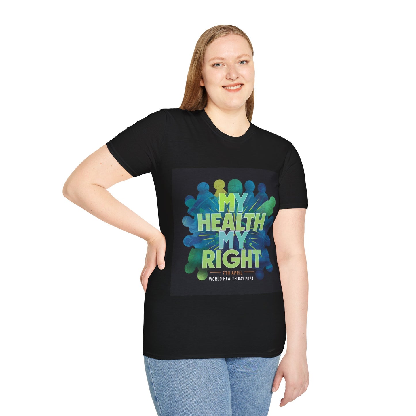 PoM's special series "International World HEALTH Day 2024 (7th April)" ... My Health, my right. - Unisex Softstyle T-Shirt (Print Front)