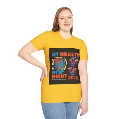 PoM's special series "International World HEALTH Day 2024 (7th April)" ... My Health, my right. - Unisex Softstyle T-Shirt (Print Front)