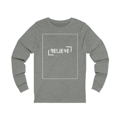 PoM's collectoin series "Self Motivation" ... BELIEVE ... Classy Casual Unisex Jersey (100% cotton, Long Sleeve Tee)