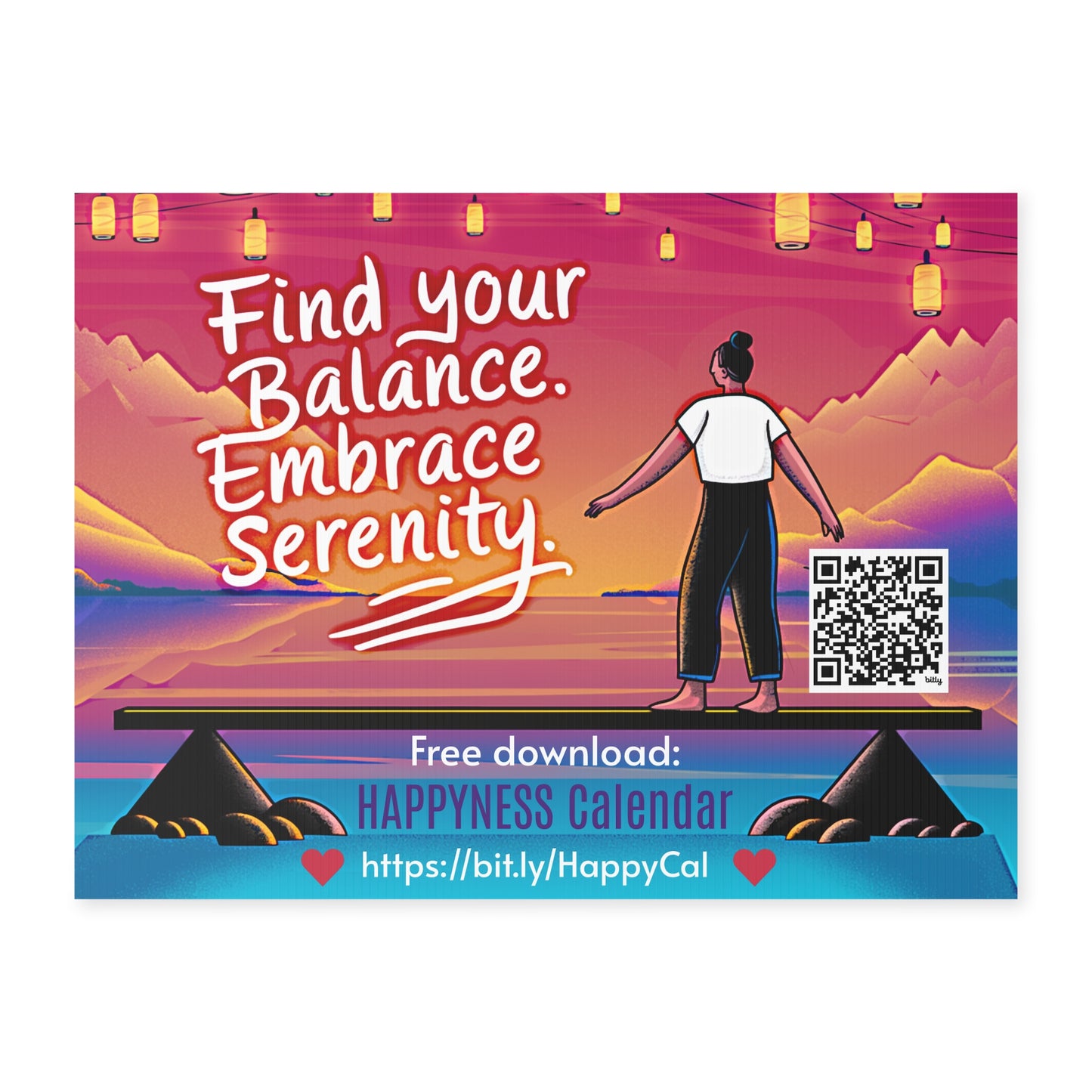 PoM's Mindfulness Collection ... NEW: Yard Sign "Find Your BALANCE. - Embrace SERENITY" (18 x 24 inch ... 45.7 x 60.9 cm, print on both sides)