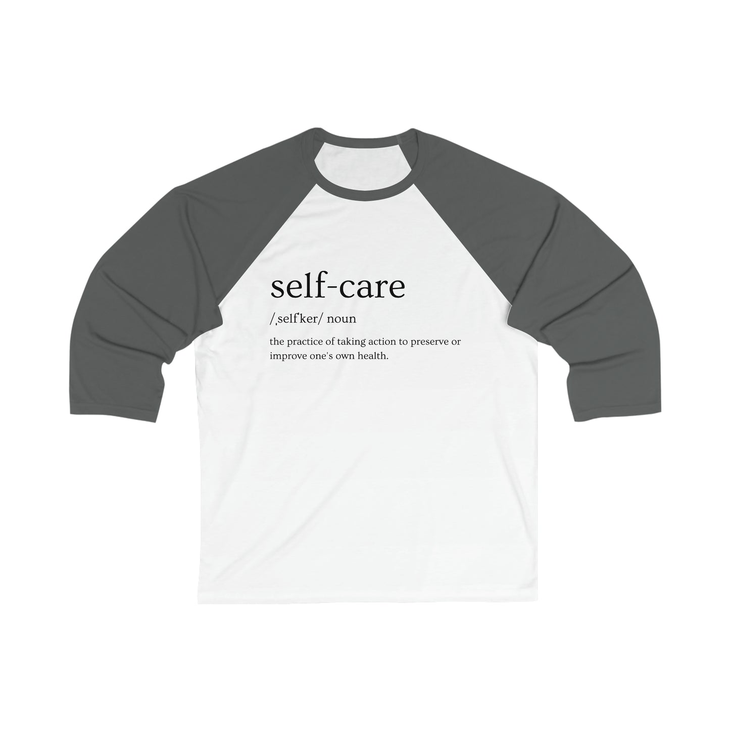 PoM's Mindfulness series ... Self-Care (Definition) ... Unisex 3\4 Sleeve Baseball Tee (5 sizes, five different colours + white/black invert)