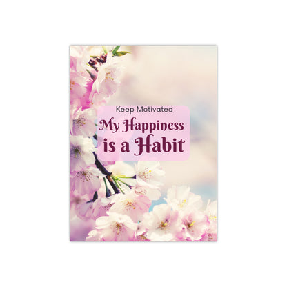 PoM's series of Mindfulness & Self-Motivation .... "My Happyness is a Habit" (V2) ... Self affirmation poster (Satin paper, 300gsm, 6 sizes)