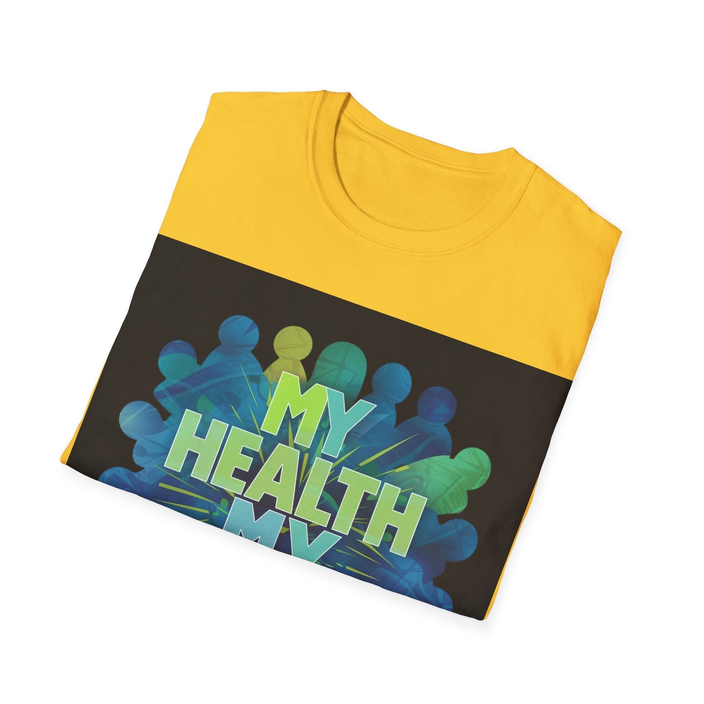 PoM's special series "International World HEALTH Day 2024 (7th April)" ... My Health, my right. - Unisex Softstyle T-Shirt (Print Front)