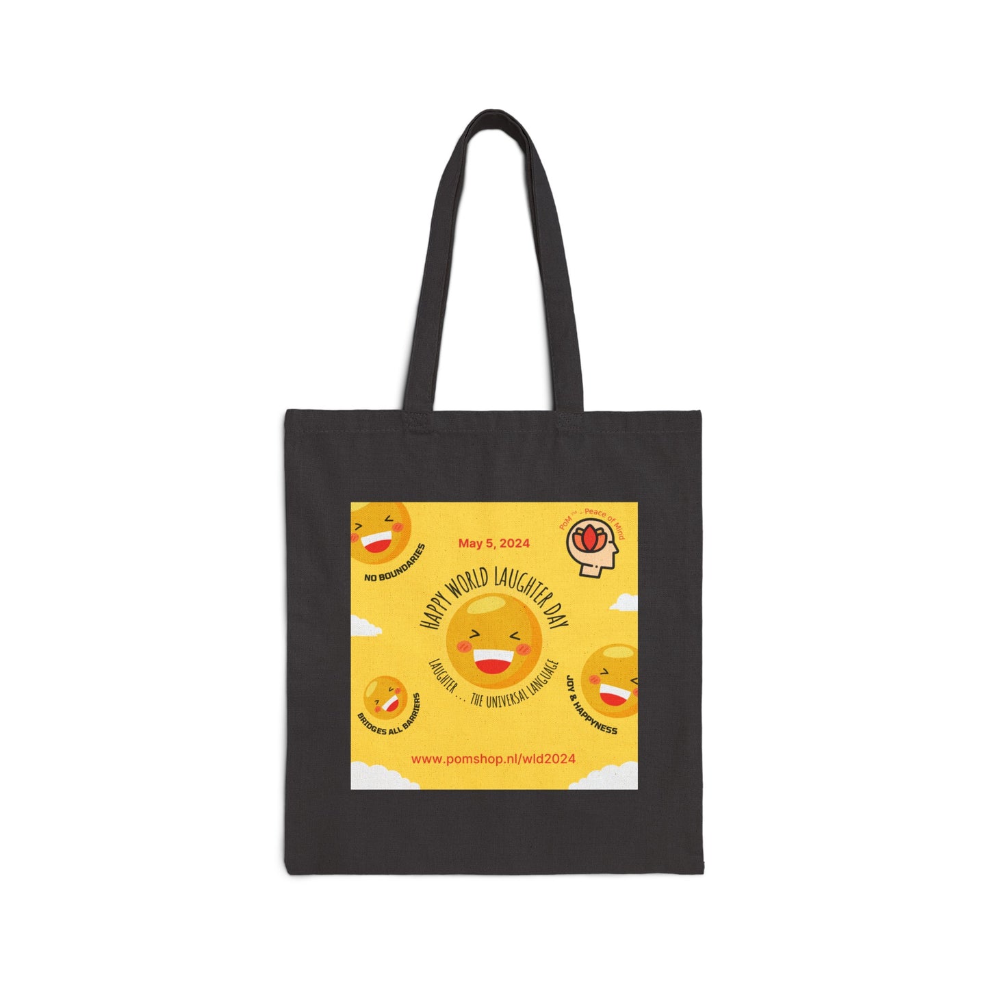 PoM's series World Laughter Day ... Happy WLD 2024 - 100% Cotton Canvas Tote Bag (with handles, heavy fabric, 2 colours, print on back + front)