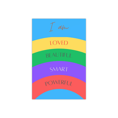 PoM's series of Mindfulness & Self-Motivation .... "I am loved ..." self affirmation poster (Satin paper, 300gsm, 5 sizes)