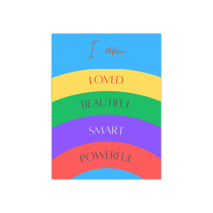 PoM's series of Mindfulness & Self-Motivation .... "I am loved ..." self affirmation poster (Satin paper, 300gsm, 5 sizes)