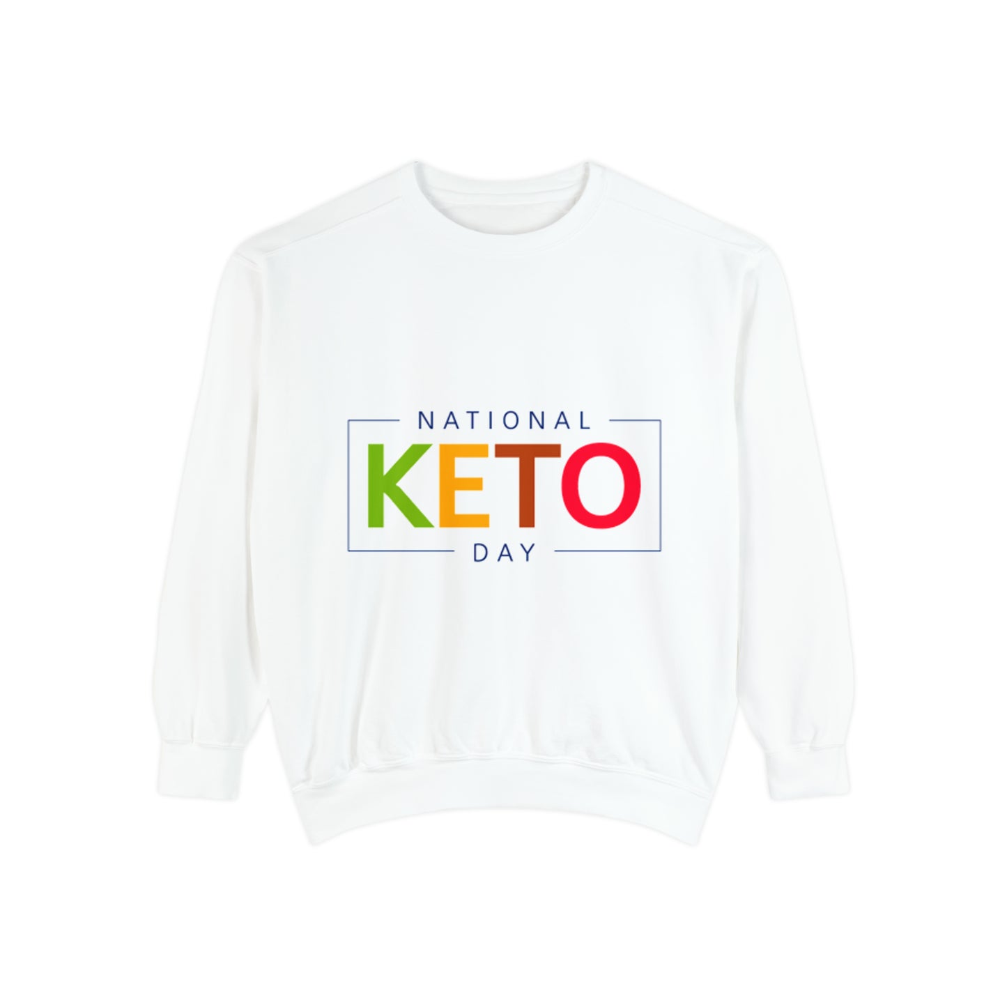 PoM's collection serieces NATIONAL KETO DAY (5th Jan 2024) - Unisex Garment-Dyed Sweatshirt (80% cotton, relaxed fit, 6 sizes)