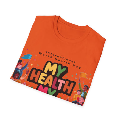 PoM's special series "International World HEALTH Day 2024 (7th April)" ... My Health, my right. - Unisex Softstyle T-Shirt (Print Front)