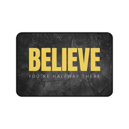 PoM's Self Motivation series ... BELIEVE - You're half way there (self affirmation). - durable Mouse pad - Desk Mat (neopren, anti-slip)