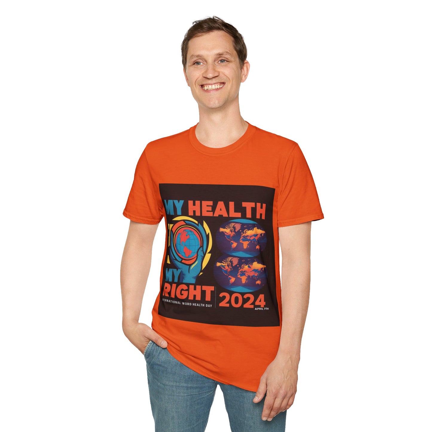 PoM's special series "International World HEALTH Day 2024 (7th April)" ... My Health, my right. - Unisex Softstyle T-Shirt (Print Front)