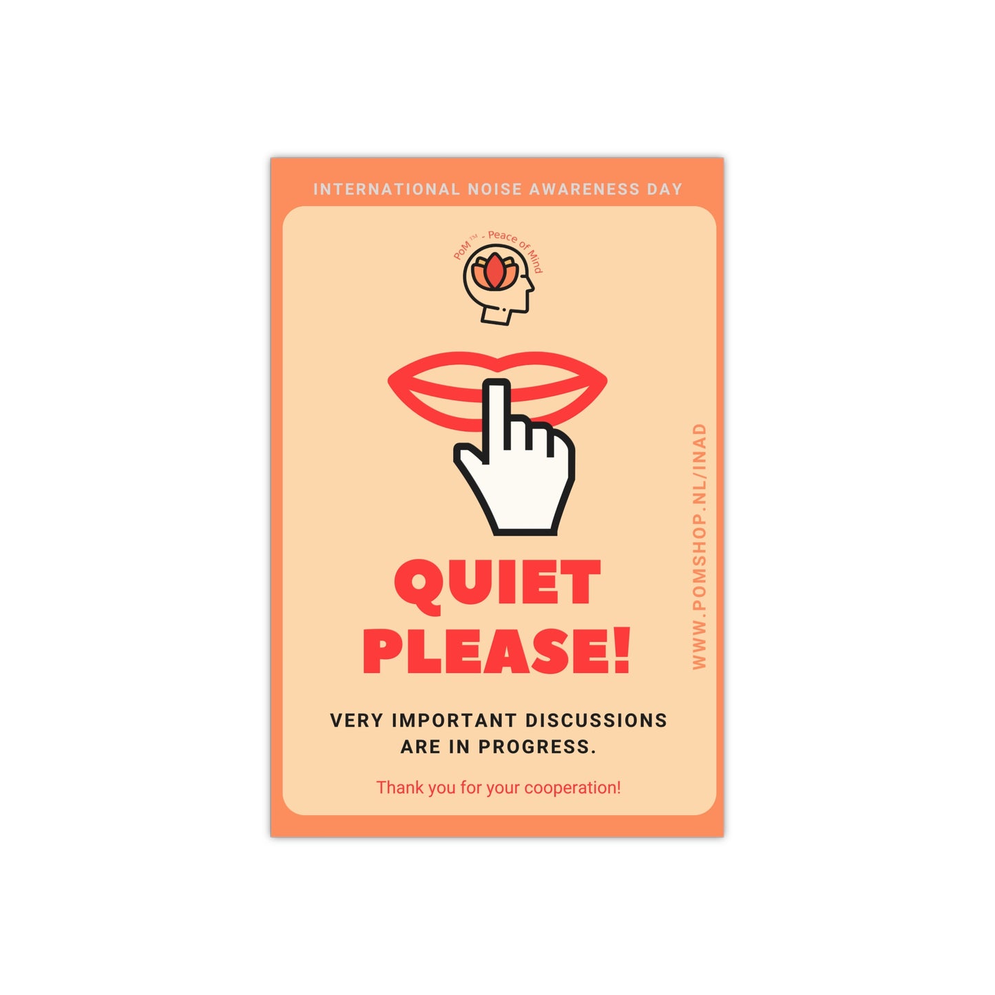 PoM's International NOISE AWARENESS Day series .... QUIET PLEASE poster (Satin paper, 300gsm, 6 sizes)