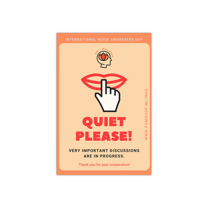 PoM's International NOISE AWARENESS Day series .... QUIET PLEASE poster (Satin paper, 300gsm, 6 sizes)