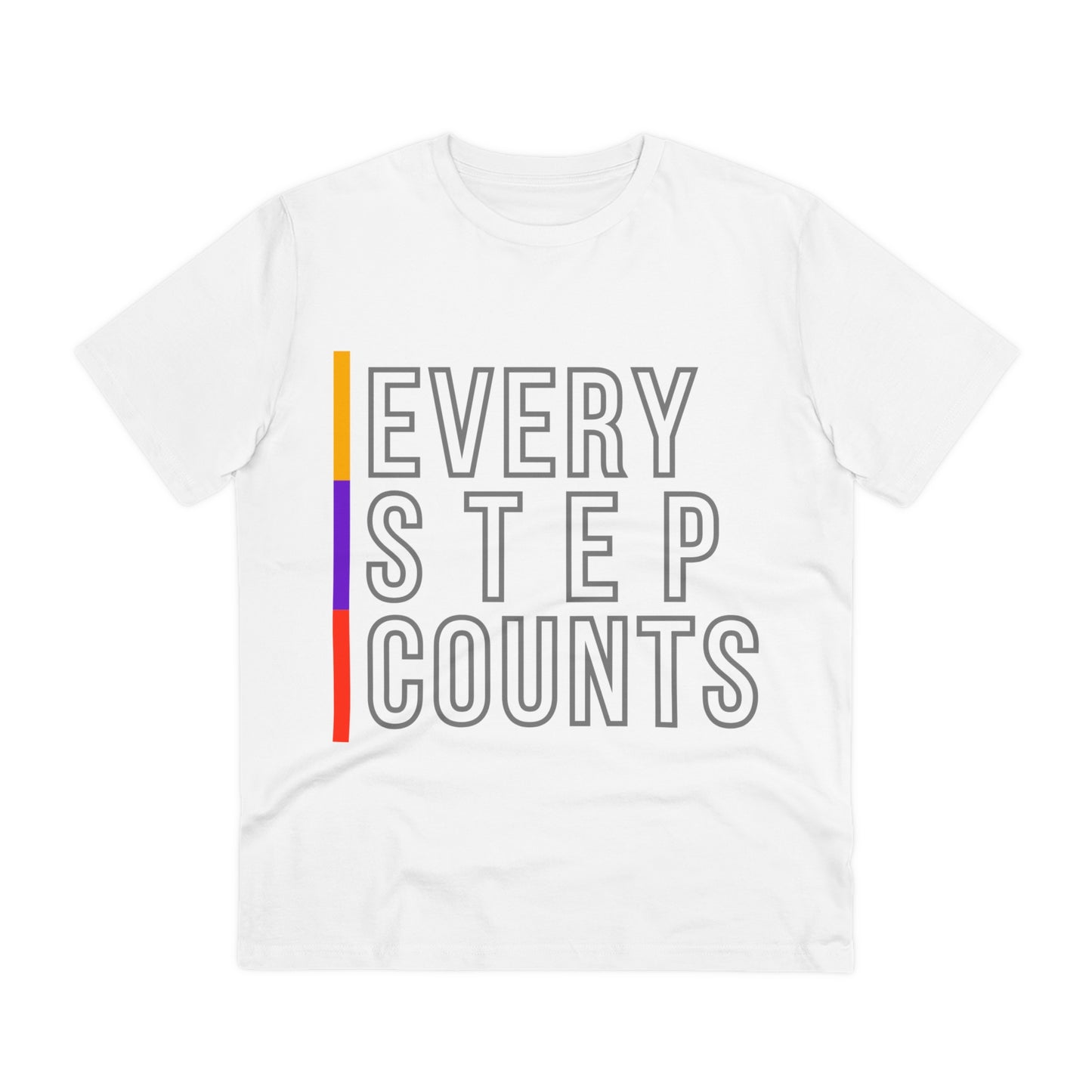 PoW's Self Motivation series ... "EVERY STEP COUNTS" (affirmation) - Cotton T-shirt (100% Organic - Unisex, 10 sizes and 12 colours)