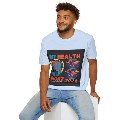 PoM's special series "International World HEALTH Day 2024 (7th April)" ... My Health, my right. - Unisex Softstyle T-Shirt (Print Front)