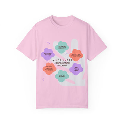 PoM's Mindfulness series ... "Mental Health Check" ... Unisex Garment-Dyed T-shirt (100% pre-shrunk cotton, soft washed - six sizes (S-3XL), 9 background colours)