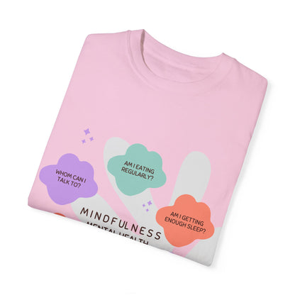 PoM's Mindfulness series ... "Mental Health Check" ... Unisex Garment-Dyed T-shirt (100% pre-shrunk cotton, soft washed - six sizes (S-3XL), 9 background colours)