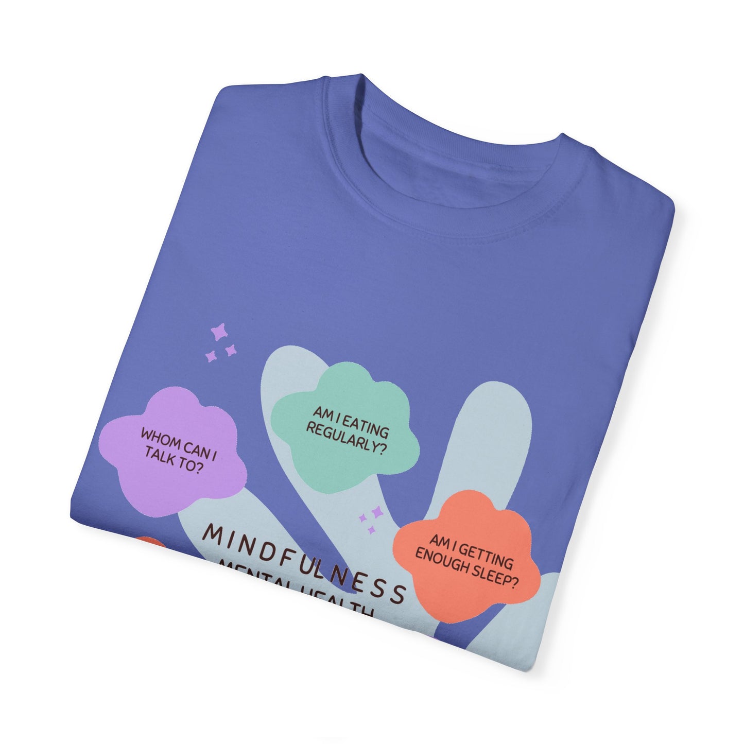 PoM's Mindfulness series ... "Mental Health Check" ... Unisex Garment-Dyed T-shirt (100% pre-shrunk cotton, soft washed - six sizes (S-3XL), 9 background colours)