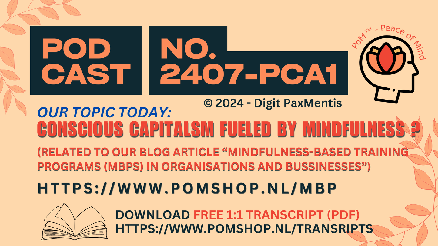 Transcript Release (podcast production on 12th October 2024): Mental Health @ Work - Concious Capitalism fueled by Mindfulness? (World Mental Health Day 2024)