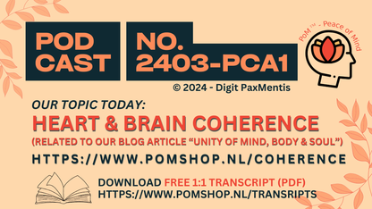 Transcript Release (podcast production on 28th Sept. 2024): COHERENCE - Unity of Mind, Body & Soul