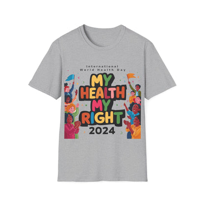 PoM's special series "International World HEALTH Day 2024 (7th April)" ... My Health, my right. - Unisex Softstyle T-Shirt (Print Front)