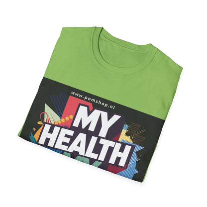 PoM's special series "International World HEALTH Day 2024 (7th April)" ... My Health, my right. - Unisex Softstyle T-Shirt (Print Front)