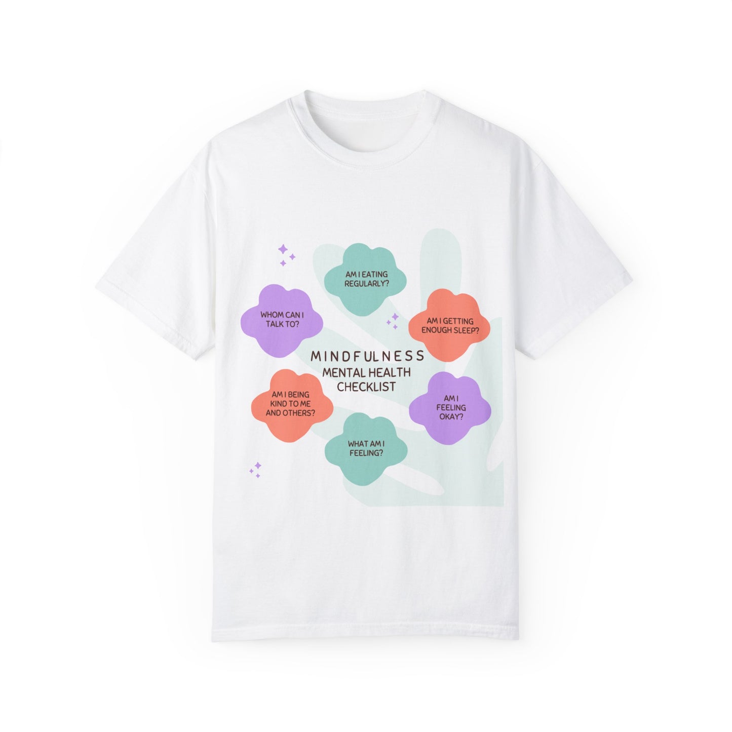 PoM's Mindfulness series ... "Mental Health Check" ... Unisex Garment-Dyed T-shirt (100% pre-shrunk cotton, soft washed - six sizes (S-3XL), 9 background colours)