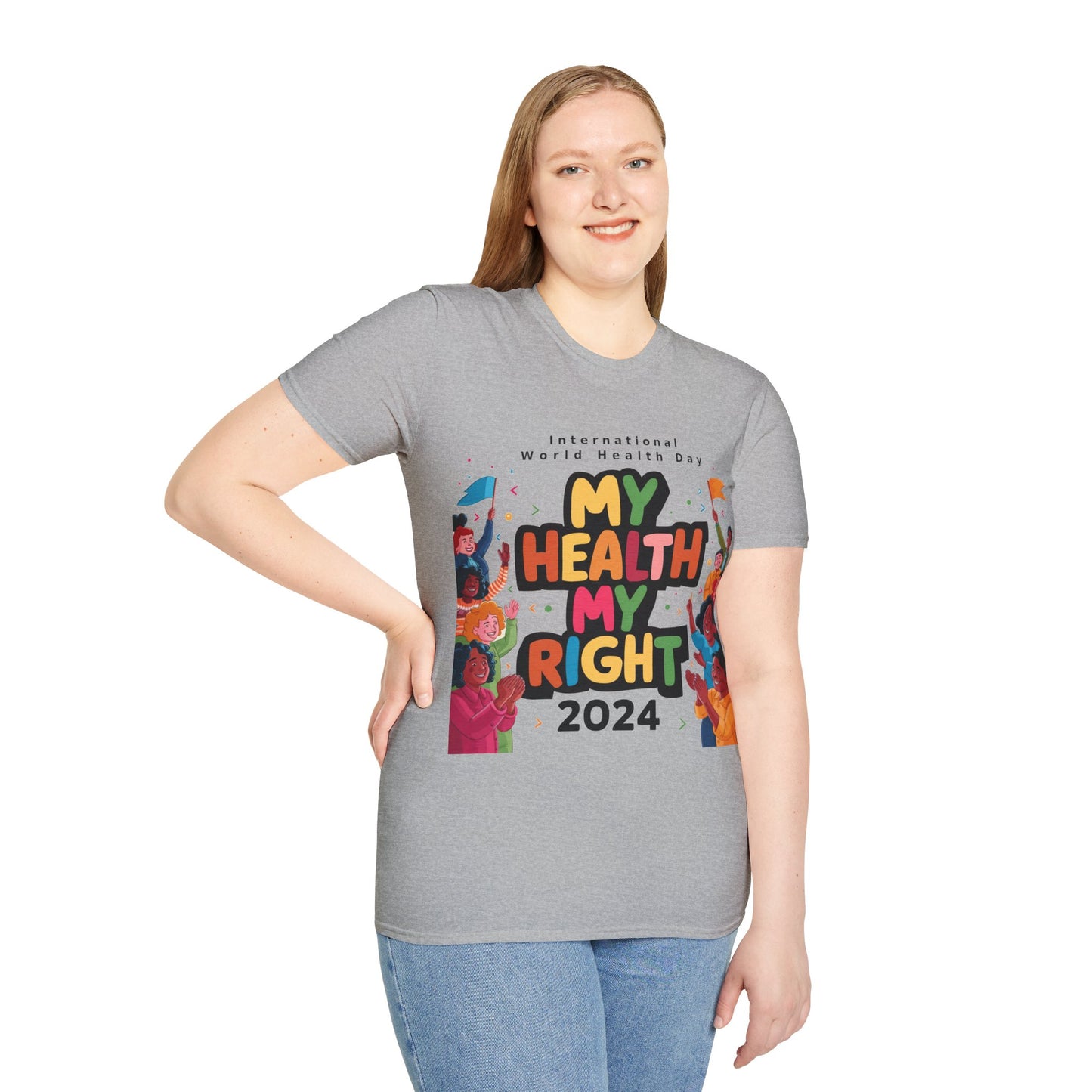 PoM's special series "International World HEALTH Day 2024 (7th April)" ... My Health, my right. - Unisex Softstyle T-Shirt (Print Front)