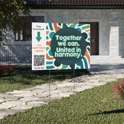 PoM's Mindfulness Collection ... NEW (Promo): Yard Sign "TOGETHER WE CAN. - UNITED IN HARMONY." (18 x 24 inch ... 45.7 x 60.9 cm, print on both sides)