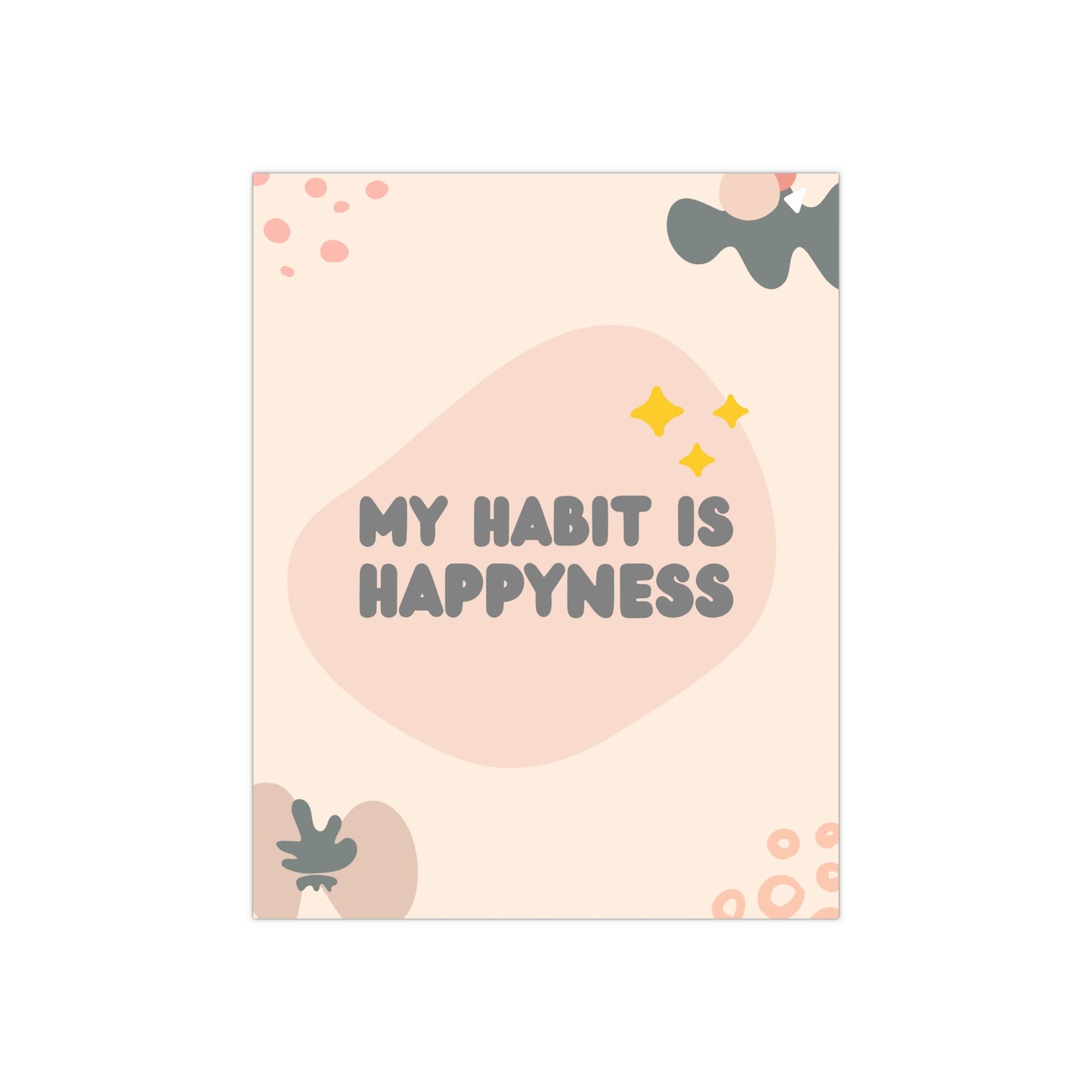 PoM's series of Mindfulness & Self-Motivation .... "My Habit is Happyness" self affirmation poster (Satin paper, 300gsm, 6 sizes)