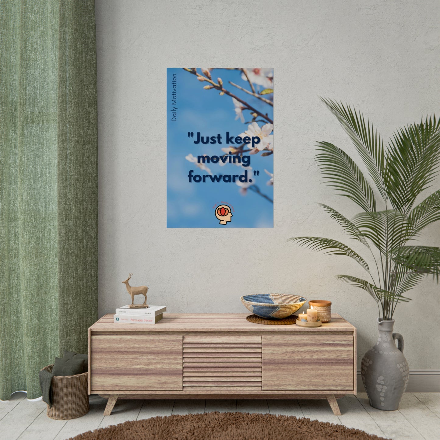 PoM's Self Motivation series ... "Just keep moving forward" (affirmation). - Rolled Poster (180, 200 or 285 gsm paper options)