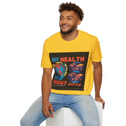 PoM's special series "International World HEALTH Day 2024 (7th April)" ... My Health, my right. - Unisex Softstyle T-Shirt (Print Front)