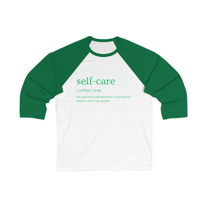 PoM's Mindfulness series ... Self-Care (Definition) ... Unisex 3\4 Sleeve Baseball Tee (5 sizes, five different colours + white/black invert)