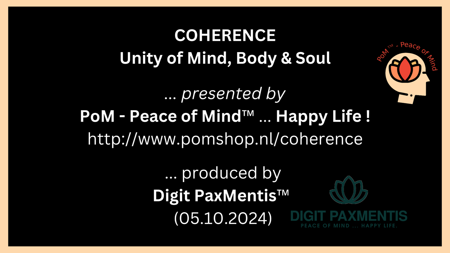 Transcript Release (podcast production on 28th Sept. 2024): COHERENCE - Unity of Mind, Body & Soul