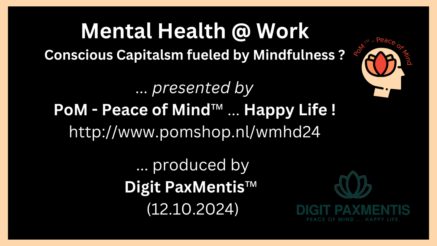 Transcript Release (podcast production on 12th October 2024): Mental Health @ Work - Concious Capitalism fueled by Mindfulness? (World Mental Health Day 2024)