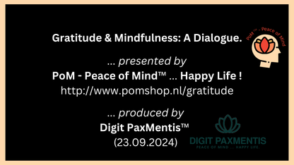 Transcript Release (podcast production on 23th Sept. 2024): Gratitude & Mindfulness : A Dialogue