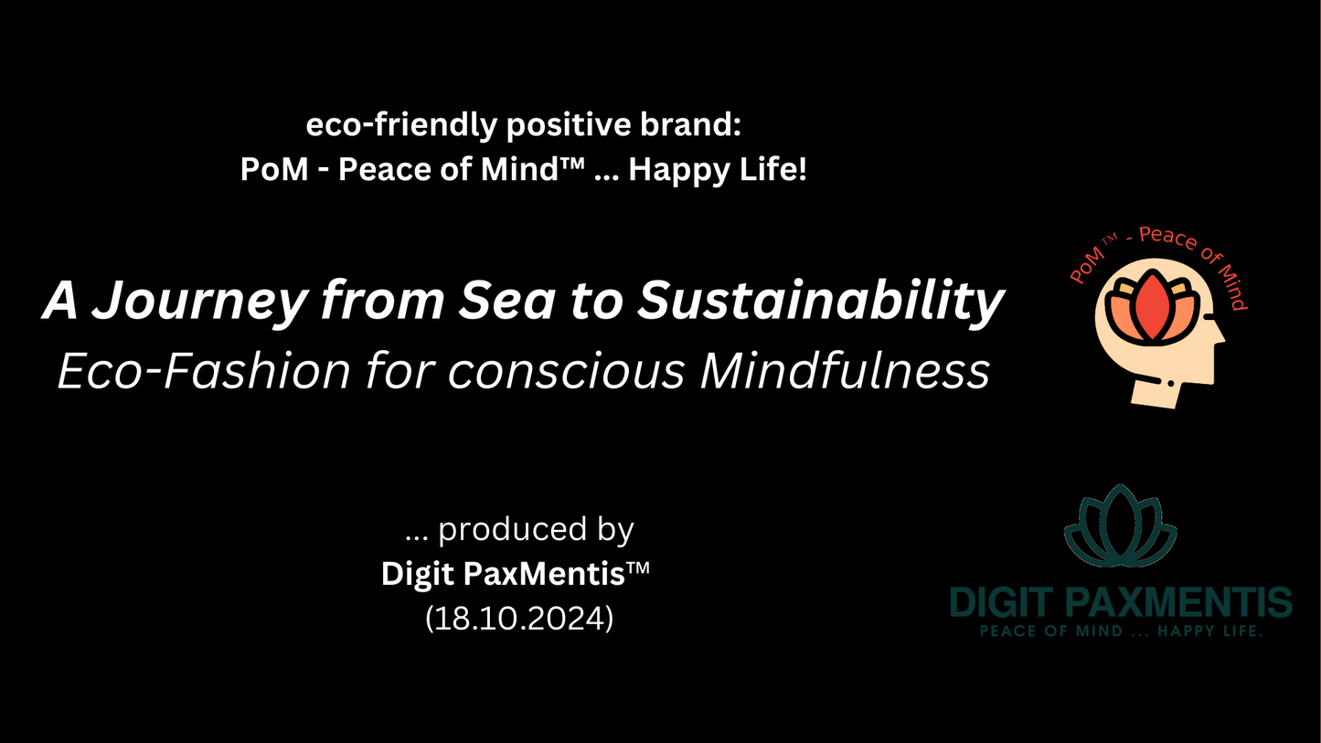 Transcript Release (podcast production on 18th October 2024): Eco-Fashion for concious Mindfulness ... A Journey from Sea to Sustainability.